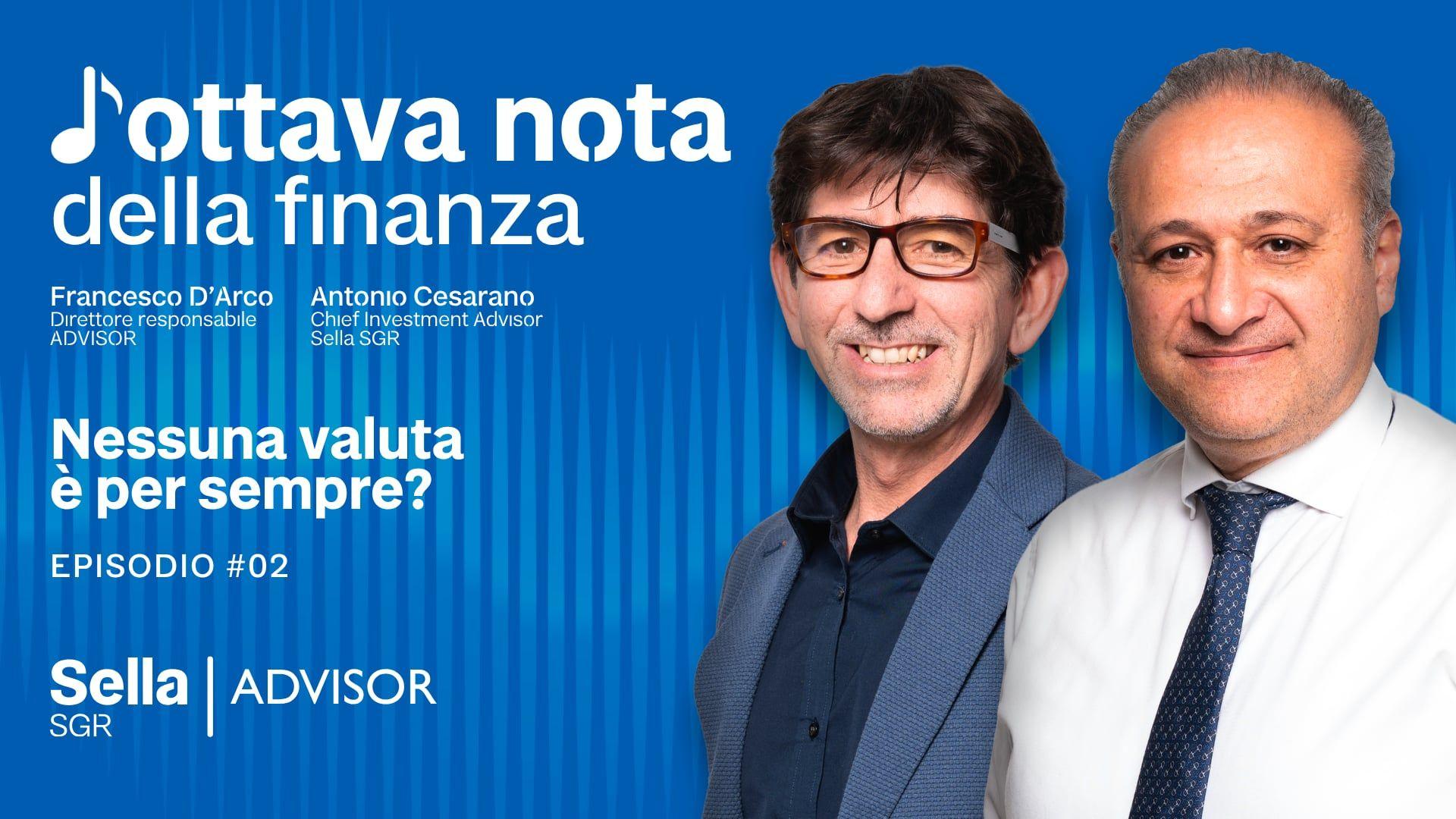 L'Ottava nota della finanza - Ep. 2: Nessuna valuta è per sempre?